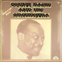 Пластинка Count Basie and his orchestra Rock-a-bye Basie